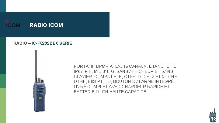 RADIO ICOM RADIO – IC-F 3202 DEX SERIE PORTATIF DPMR ATEX, 16 CANAUX, ÉTANCHÉITÉ RADIO ICOM RADIO – IC-F 3202 DEX SERIE PORTATIF DPMR ATEX, 16 CANAUX, ÉTANCHÉITÉ