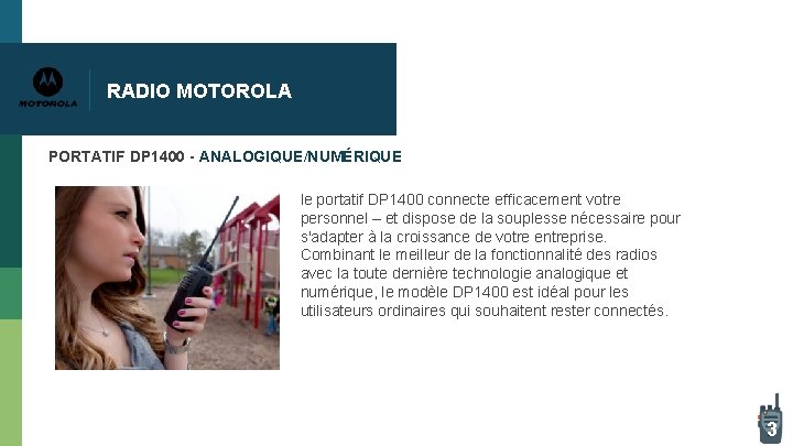 RADIO MOTOROLA PORTATIF DP 1400 - ANALOGIQUE/NUMÉRIQUE le portatif DP 1400 connecte efficacement votre RADIO MOTOROLA PORTATIF DP 1400 - ANALOGIQUE/NUMÉRIQUE le portatif DP 1400 connecte efficacement votre