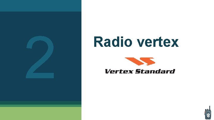 2 Radio vertex 8 2 Radio vertex 8