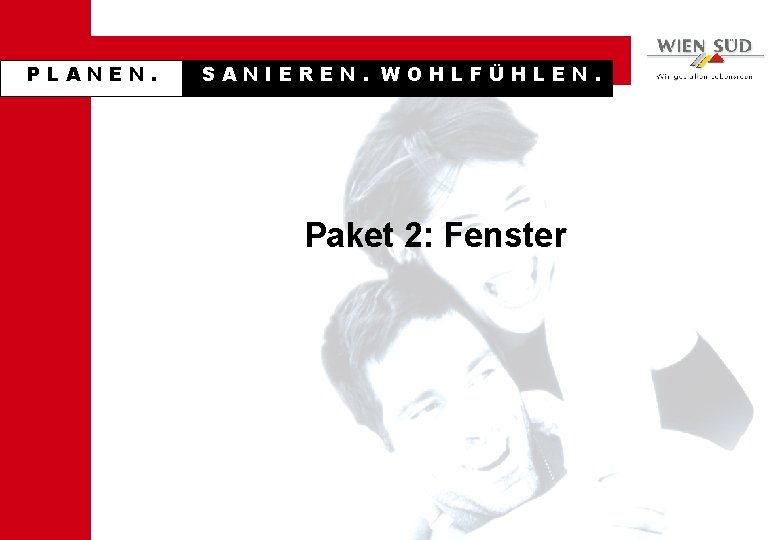 PLANEN. SANIEREN. WOHLFÜHLEN. Paket 2: Fenster 