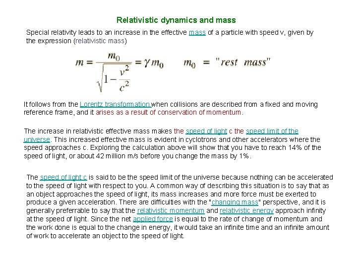 Relativistic dynamics and mass Special relativity leads to an increase in the effective mass