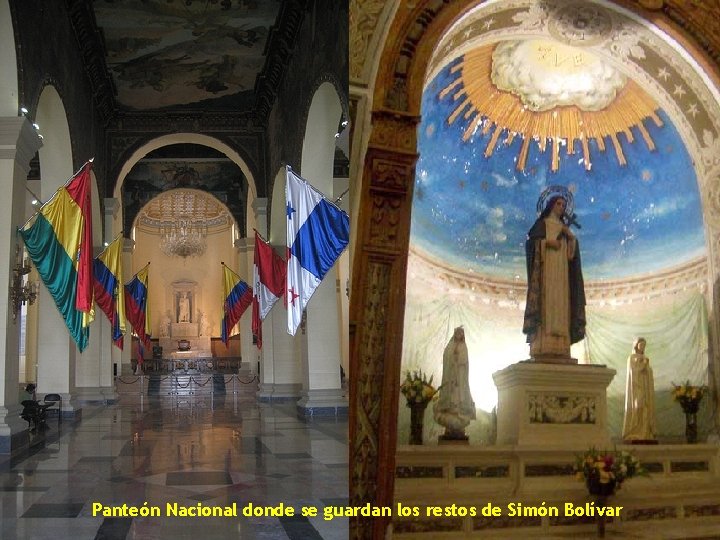 Panteón Nacional donde se guardan los restos de Simón Bolívar 