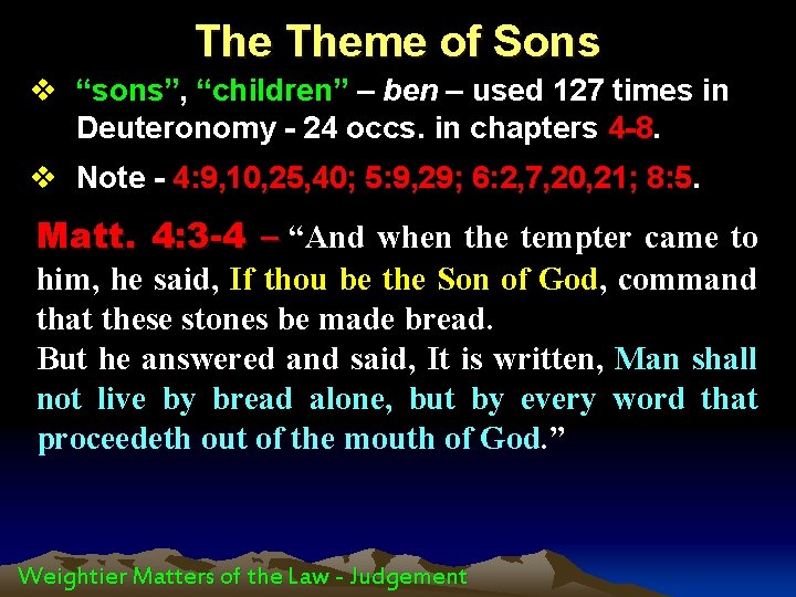 The Theme of Sons v “sons”, “children” – ben – used 127 times in