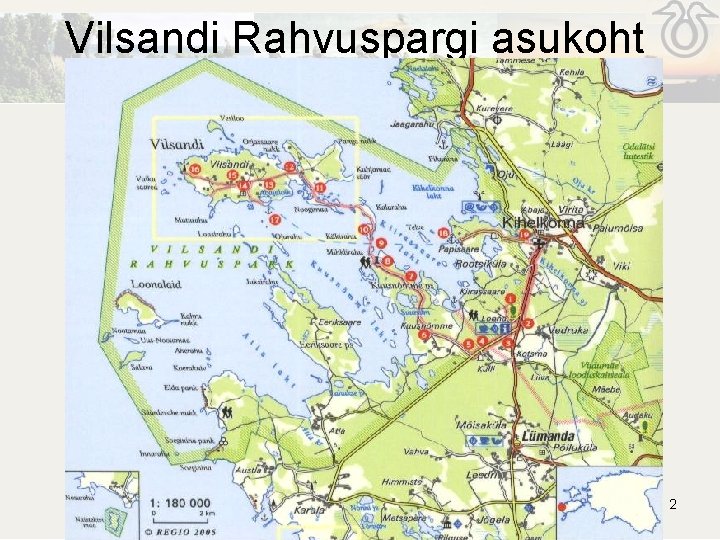 Vilsandi Rahvuspargi asukoht 2 Vilsandi Rahvuspargi asukoht 2