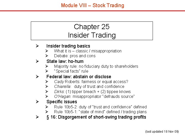 Module VIII – Stock Trading Chapter 25 Insider Trading Ø Insider trading basics Ø