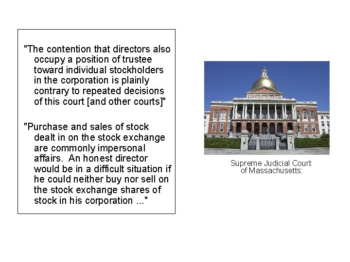  "The contention that directors also occupy a position of trustee toward individual stockholders