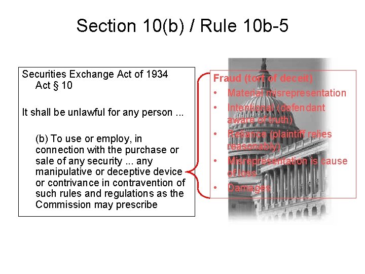 Section 10(b) / Rule 10 b-5 Securities Exchange Act of 1934 Act § 10