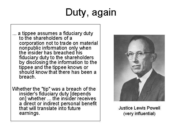 Duty, again. . . a tippee assumes a fiduciary duty to the shareholders of