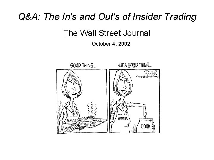Q&A: The In's and Out's of Insider Trading The Wall Street Journal October 4,