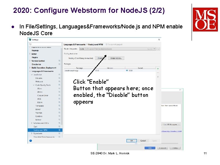 2020: Configure Webstorm for Node. JS (2/2) l In File/Settings, Languages&Frameworks/Node. js and NPM