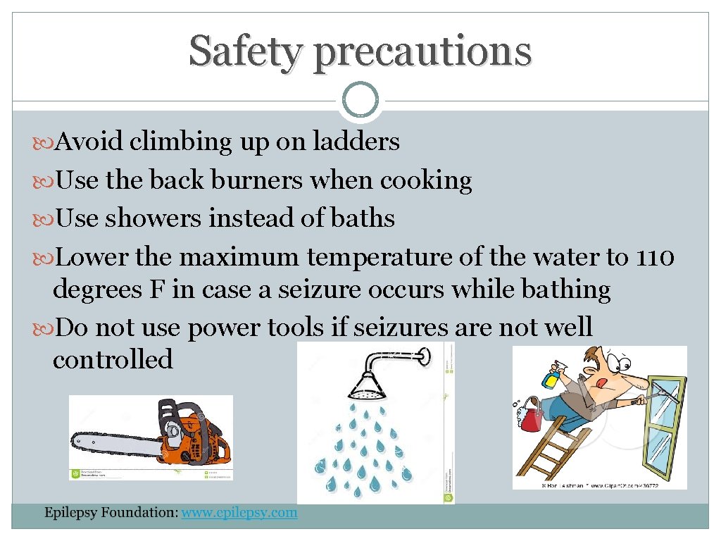 Safety precautions Avoid climbing up on ladders Use the back burners when cooking Use Safety precautions Avoid climbing up on ladders Use the back burners when cooking Use