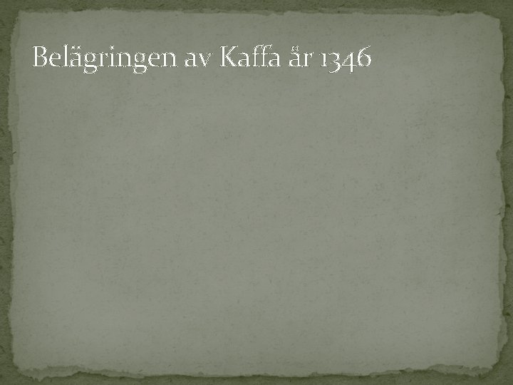 Belägringen av Kaffa år 1346 