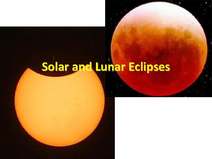 Solar and Lunar Eclipses 