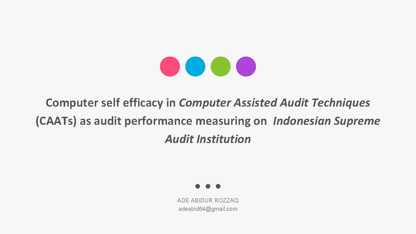 Computer self efficacy in Computer Assisted Audit Techniques (CAATs) as audit performance measuring on