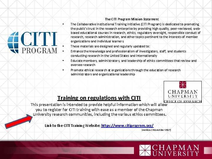  • • • The CITI Program Mission Statement The Collaborative Institutional Training Initiative