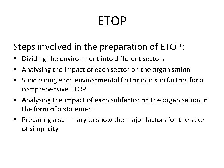 ETOP Steps involved in the preparation of ETOP: § Dividing the environment into different