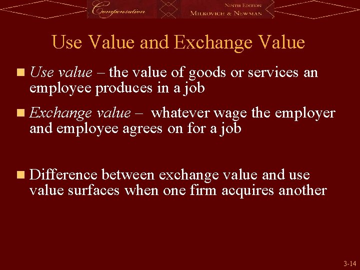 Use Value and Exchange Value n Use value – the value of goods or