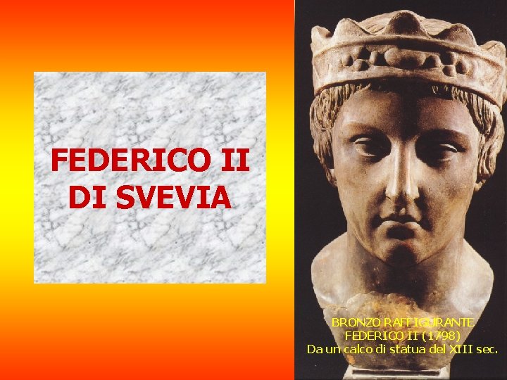 FEDERICO II DI SVEVIA BRONZO RAFFIGURANTE FEDERICO II (1798) Da un calco di statua