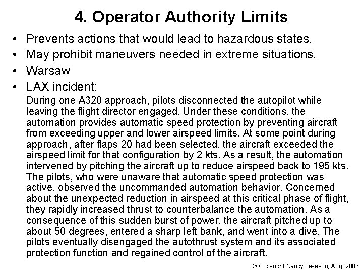 4. Operator Authority Limits • • Prevents actions that would lead to hazardous states.