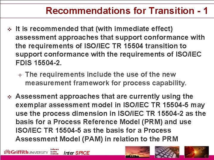 Recommendations for Transition - 1 v It is recommended that (with immediate effect) assessment