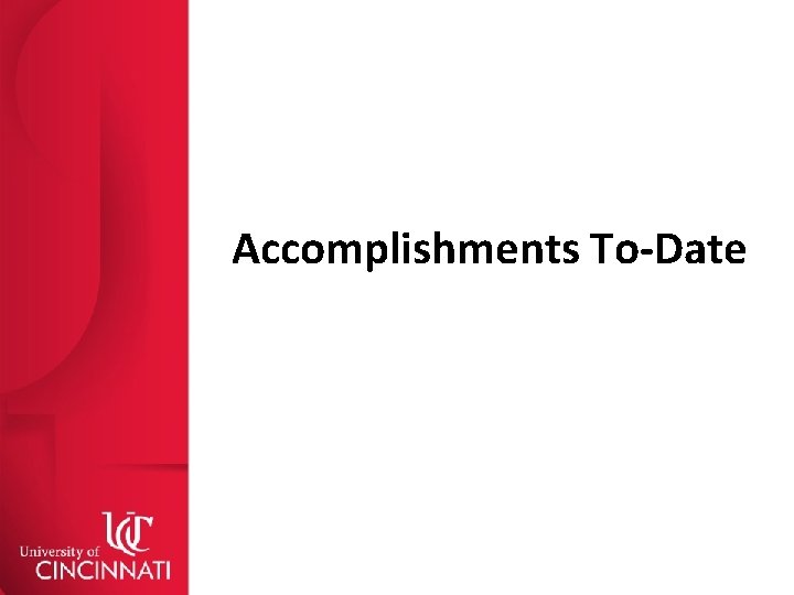 Accomplishments To-Date 