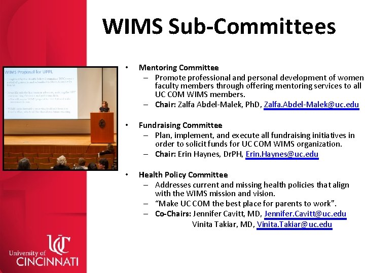 WIMS Sub-Committees • Mentoring Committee – Promote professional and personal development of women faculty
