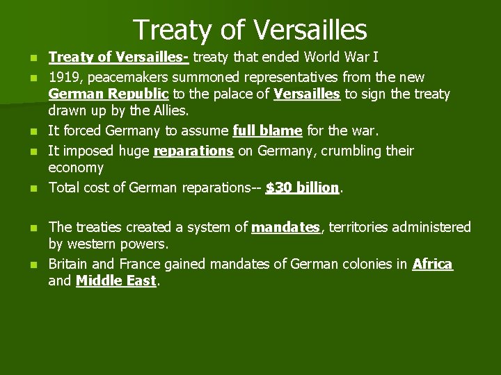 Treaty of Versailles n n n Treaty of Versailles- treaty that ended World War