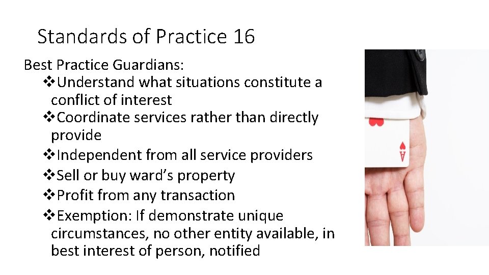 Standards of Practice 16 Best Practice Guardians: v. Understand what situations constitute a conflict Standards of Practice 16 Best Practice Guardians: v. Understand what situations constitute a conflict