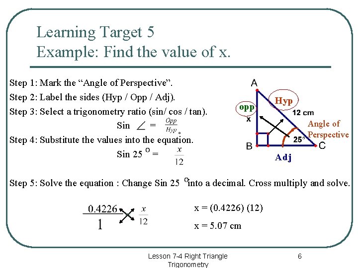 Learning Target 5 Example: Find the value of x. Step 1: Mark the “Angle Learning Target 5 Example: Find the value of x. Step 1: Mark the “Angle