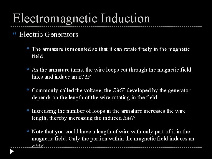 Electromagnetic Induction Electric Generators The armature is mounted so that it can rotate freely