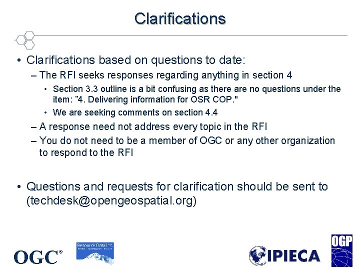 Clarifications • Clarifications based on questions to date: – The RFI seeks responses regarding Clarifications • Clarifications based on questions to date: – The RFI seeks responses regarding