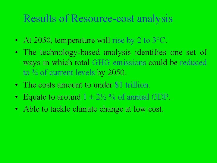 Results of Resource-cost analysis • At 2050, temperature will rise by 2 to 3