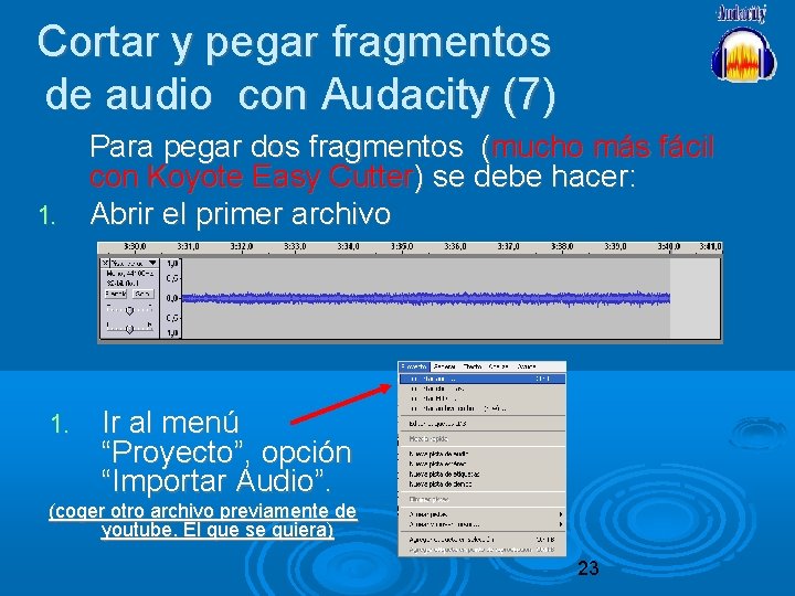 Cortar y pegar fragmentos de audio con Audacity (7) Para pegar dos fragmentos (mucho
