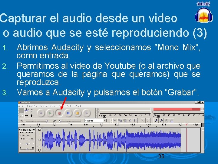 Capturar el audio desde un video o audio que se esté reproduciendo (3) Abrimos