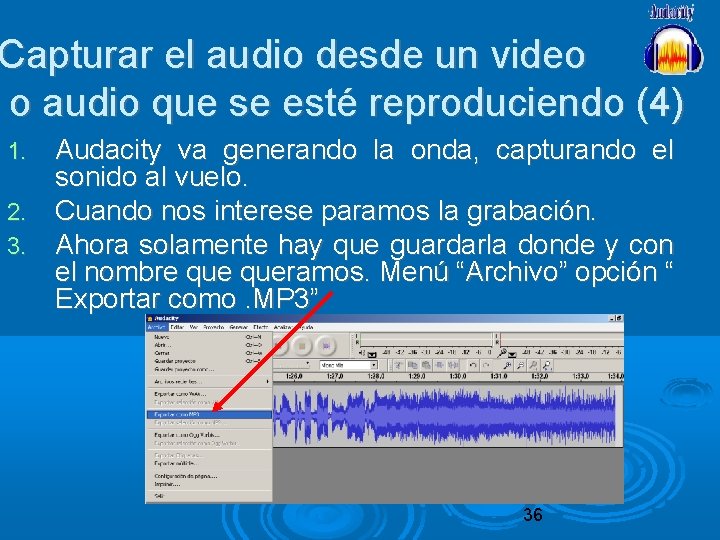Capturar el audio desde un video o audio que se esté reproduciendo (4) Audacity