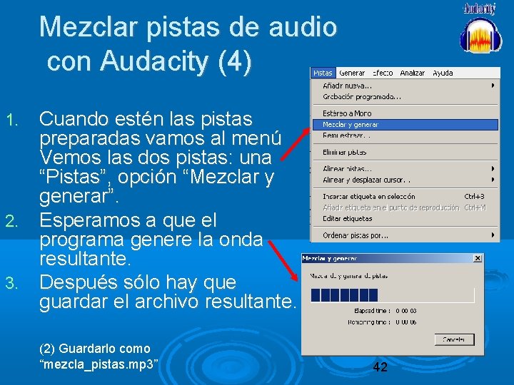 Mezclar pistas de audio con Audacity (4) Cuando estén las pistas preparadas vamos al