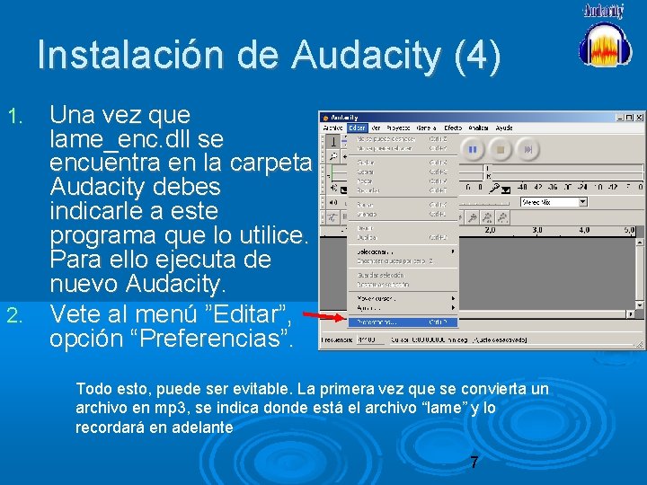 Instalación de Audacity (4) Una vez que lame_enc. dll se encuentra en la carpeta