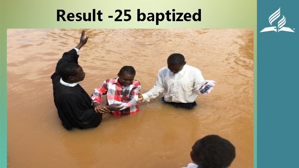 Result -25 baptized 