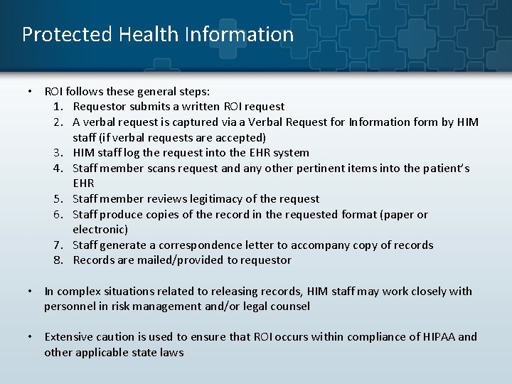 Protected Health Information • ROI follows these general steps: 1. Requestor submits a written Protected Health Information • ROI follows these general steps: 1. Requestor submits a written