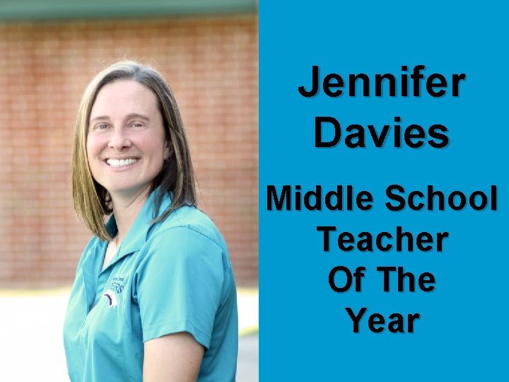 Jennifer Davies Middle School Teacher Of The Year 