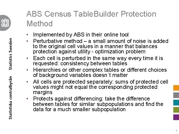 ABS Census Table. Builder Protection Method • Implemented by ABS in their online tool ABS Census Table. Builder Protection Method • Implemented by ABS in their online tool