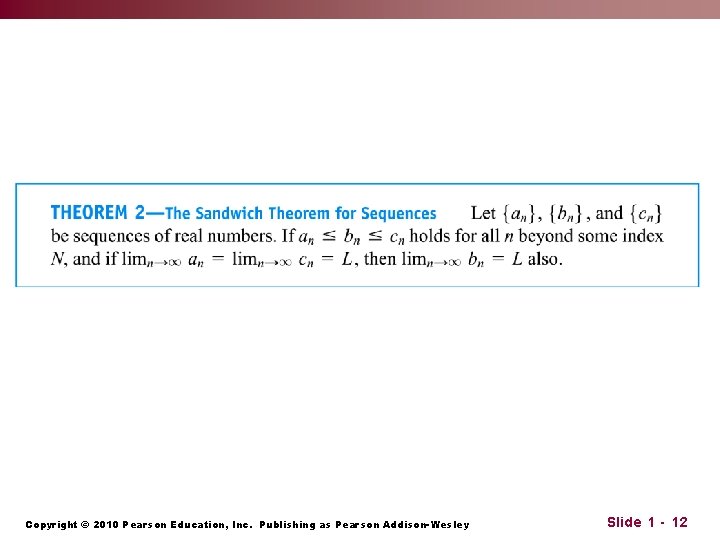 Copyright © 2010 Pearson Education, Inc. Publishing as Pearson Addison-Wesley Slide 1 - 12