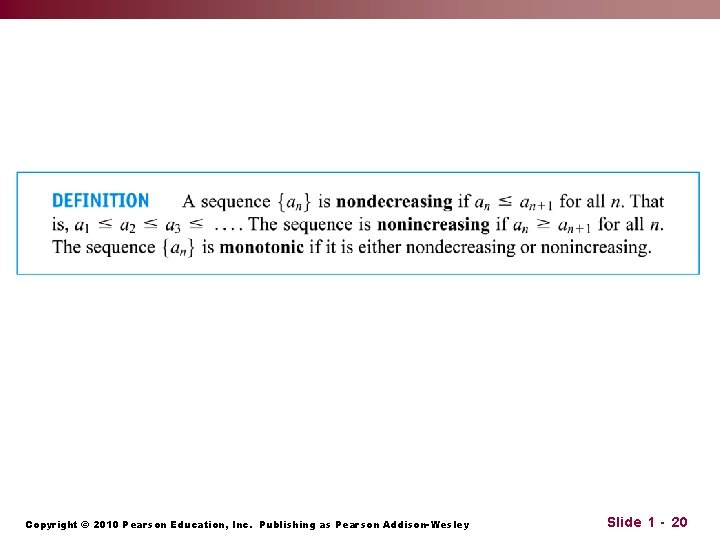 Copyright © 2010 Pearson Education, Inc. Publishing as Pearson Addison-Wesley Slide 1 - 20