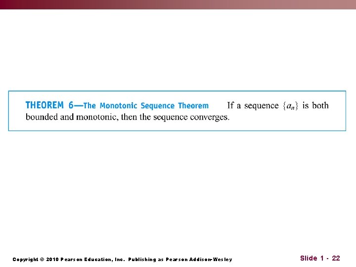 Copyright © 2010 Pearson Education, Inc. Publishing as Pearson Addison-Wesley Slide 1 - 22