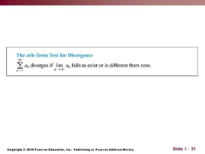 Copyright © 2010 Pearson Education, Inc. Publishing as Pearson Addison-Wesley Slide 1 - 31