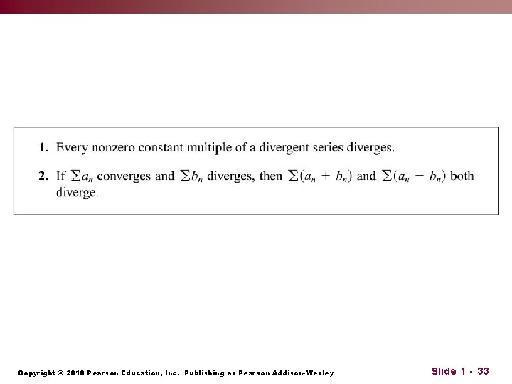 Copyright © 2010 Pearson Education, Inc. Publishing as Pearson Addison-Wesley Slide 1 - 33