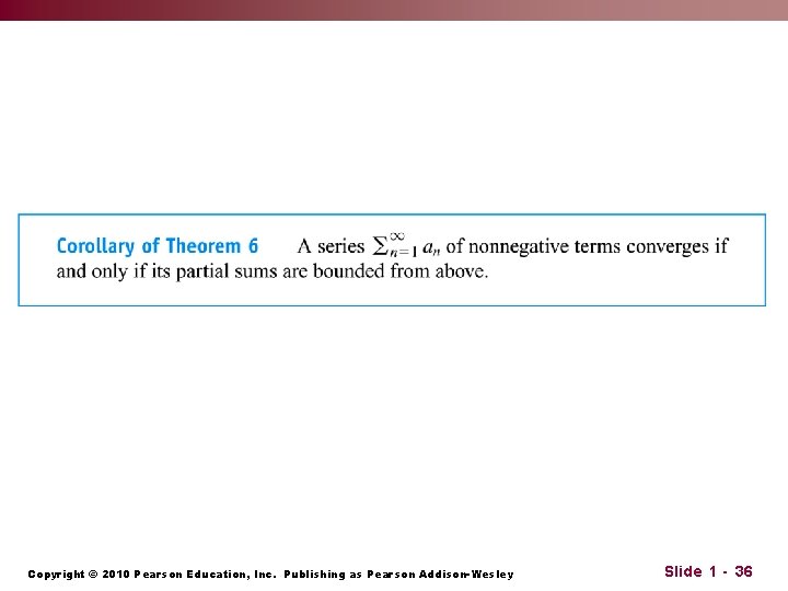 Copyright © 2010 Pearson Education, Inc. Publishing as Pearson Addison-Wesley Slide 1 - 36