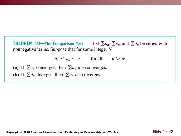 Copyright © 2010 Pearson Education, Inc. Publishing as Pearson Addison-Wesley Slide 1 - 43