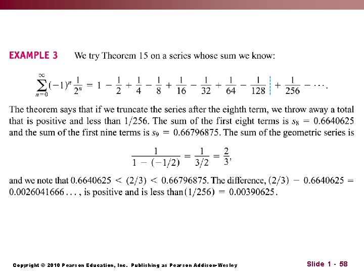 Copyright © 2010 Pearson Education, Inc. Publishing as Pearson Addison-Wesley Slide 1 - 58