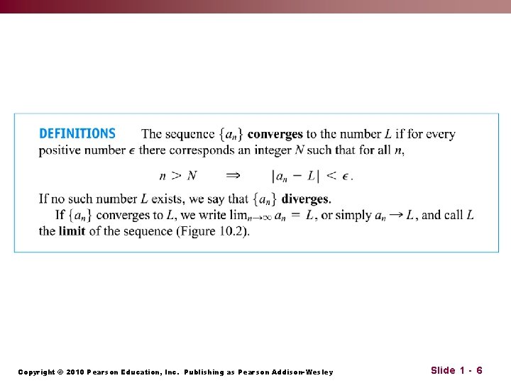 Copyright © 2010 Pearson Education, Inc. Publishing as Pearson Addison-Wesley Slide 1 - 6